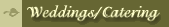 Weddings and Catering